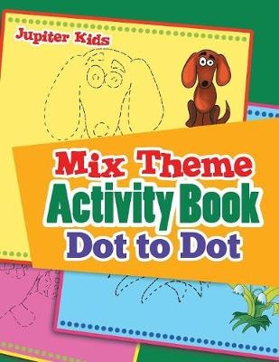 Mix Theme Activity Book Dot to Dot -  Jupiter Kids