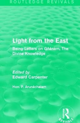 Light from the East - Hon. P. Arun&aacute;chalam