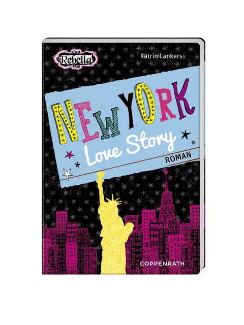 Rebella - New York Love Story - Katrin Lankers