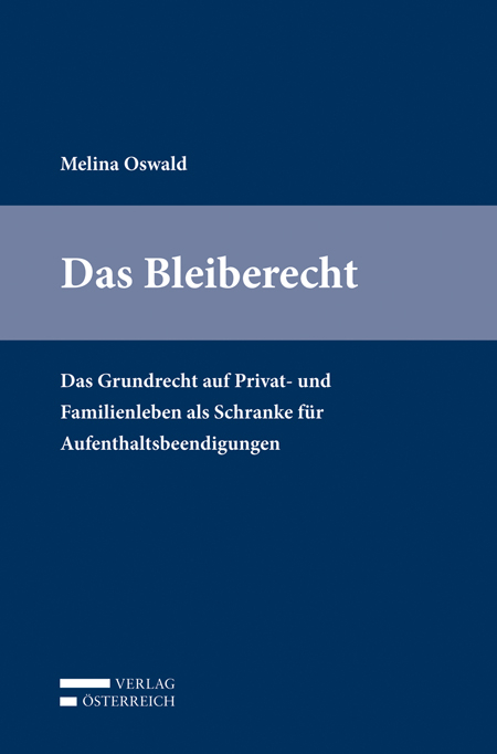 Das Bleiberecht - Melina Oswald