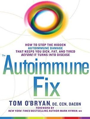 The Autoimmune Fix - Tom O'Bryan