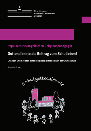 Gottesdienste als Beitrag zum Schulleben