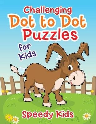 Challenging Dot to Dot Puzzles for Kids -  Speedy Kids