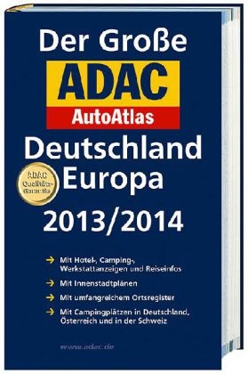 Großer ADAC AutoAtlas 2013/2014, Deutschland 1:300 000, Europa 1:750 000