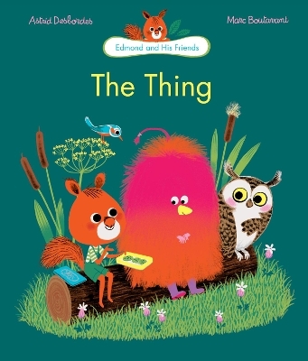 Edmond, The Thing - Astrid Desbordes