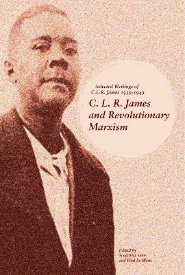 C.l.r. James And Revolutionary Marxism