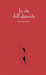 Le et&agrave; dell&rsquo;alpinista - RICCARDO DORIA
