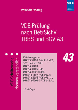 VDE-Prüfung nach BetrSichV, TRBS und BGV A3 - Wilfried Hennig