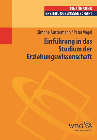 Einführung in das Studium der Erziehungswissenschaft