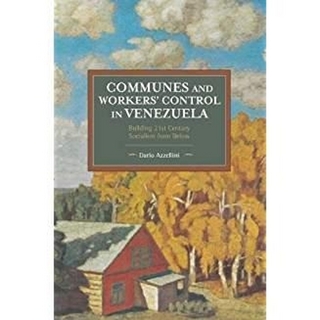Communes And Workers' Control In Venezuela