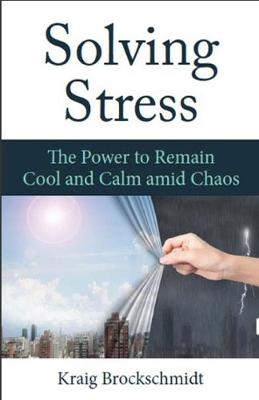 Solving Stress - Kraig Brockschmidt