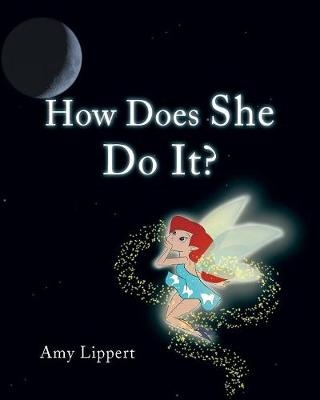 How Does She Do It? - Amy Lippert