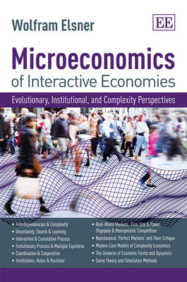 Microeconomics of Interactive Economies - Wolfram Elsner