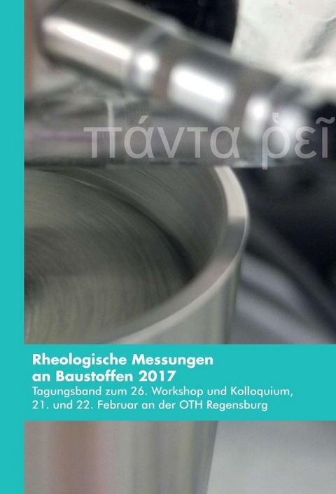 Rheologische Messungen an Baustoffen 2017 - Markus Greim