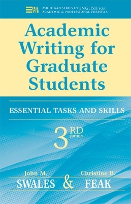 Academic Writing for Graduate Students, 3rd Edition - John M. Swales, Christine Feak