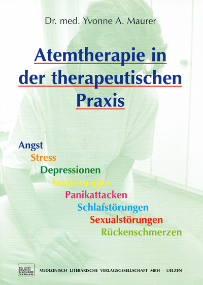 Atemtherapie in der therapeutischen Praxis - Yvonne A Maurer