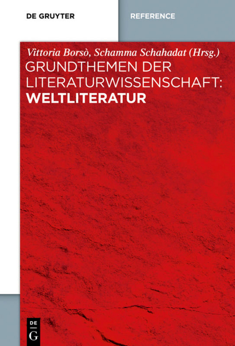 Grundthemen der Literaturwissenschaft: Weltliteratur - 