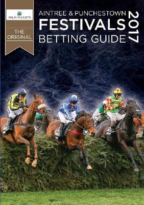 Aintree & Punchestown Festivals Betting Guide 2017