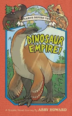 Dinosaur Empire! (Earth Before Us #1)