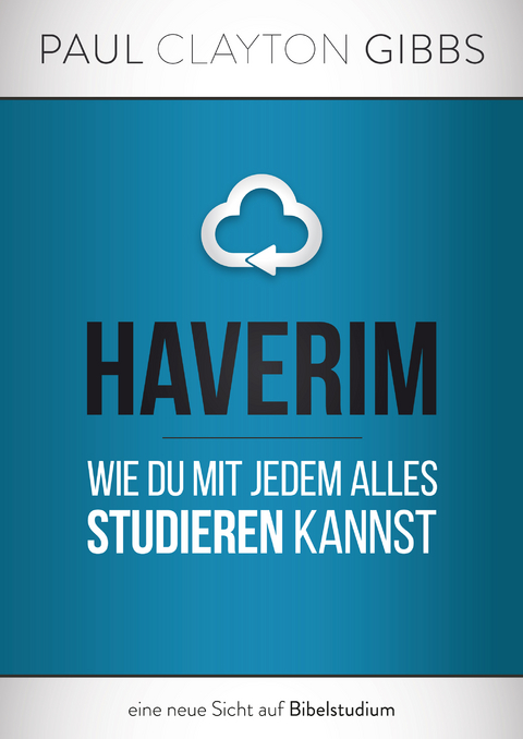 Haverim - Paul Clayton Gibbs