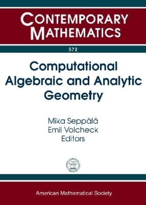 Computational Algebraic and Analytic Geometry