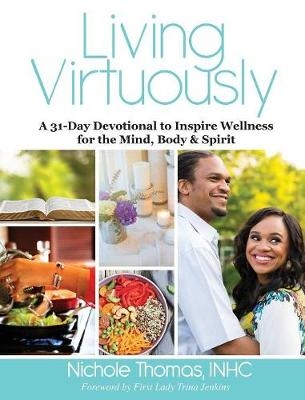 Living Virtuously - Nichole Thomas