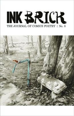 Ink Brick: The Journal of Comics Poetry, issue no. 8 - 