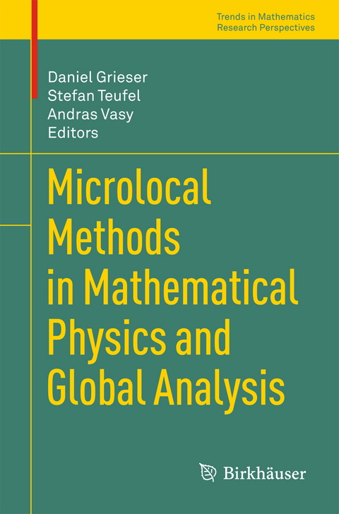 Microlocal Methods in Mathematical Physics and Global Analysis - 