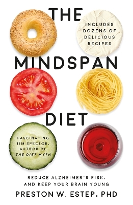 The Mindspan Diet - PhD Estep  Preston W.