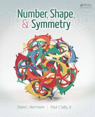 Number, Shape, & Symmetry - Diane L. Herrmann, Paul J. Sally Jr.