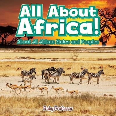 All About Africa! About All African States and Peoples -  Baby Professor