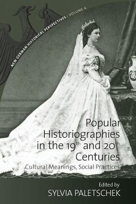 Popular Historiographies in the 19th and 20th Centuries - 