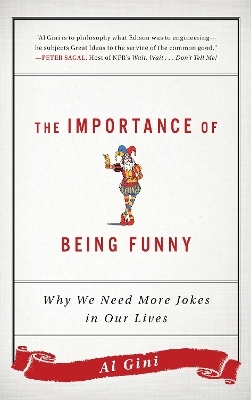 The Importance of Being Funny - Al Gini