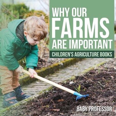 Why Our Farms Are Important - Children's Agriculture Books -  Baby Professor