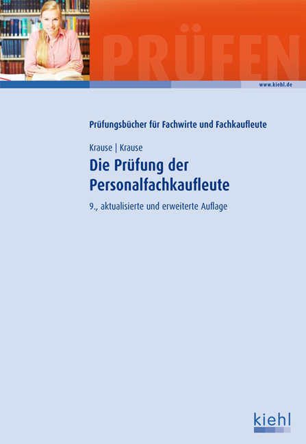 Die Pr&uuml;fung der Personalfachkaufleute - G&uuml;nter Krause, B&auml;rbel Krause
