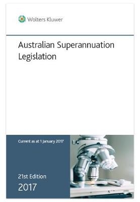 Australian Superannuation Legislation 2017