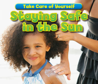 Staying Safe in the Sun - Sian Smith