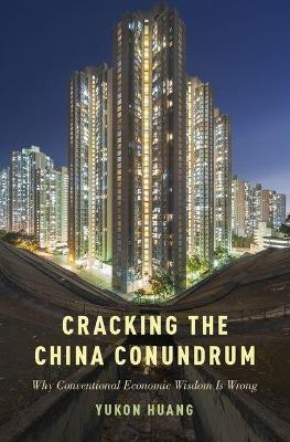 Cracking the China Conundrum - Yukon Huang