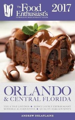 Orlando & Central Florida - 2017 - Andrew Delaplaine