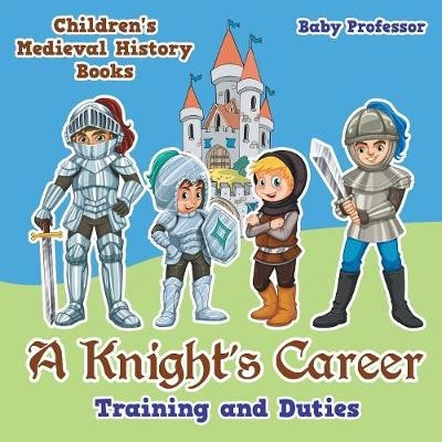 A Knight's Career -  Baby Professor