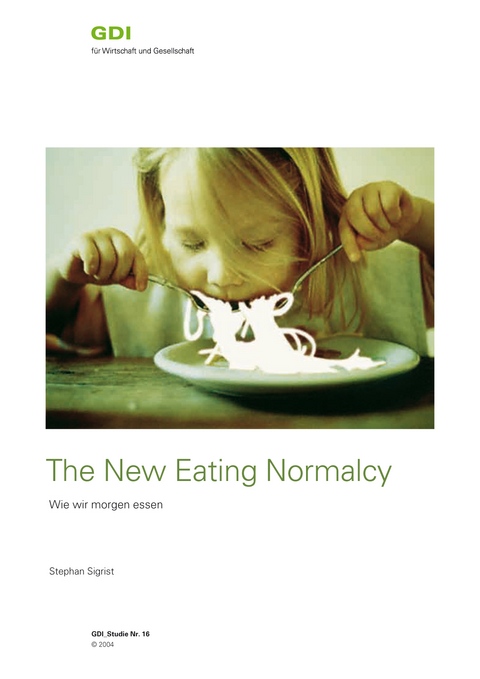 The new eating normalcy - Stephan Sigrist
