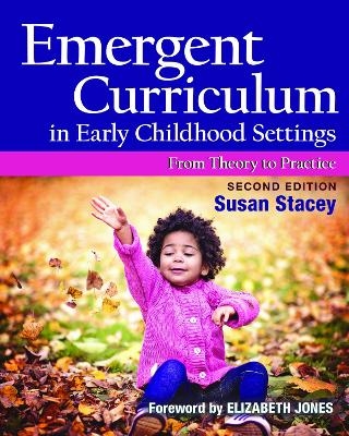 Emergent Curriculum in Early Childhood Settings - Susan Stacey