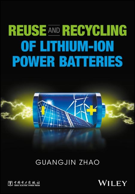 Reuse and Recycling of Lithium&ndash;Ion Power Batteries - G Zhao