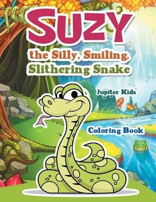 Suzy the Silly, Smiling, Slithering Snake Coloring Book -  Jupiter Kids