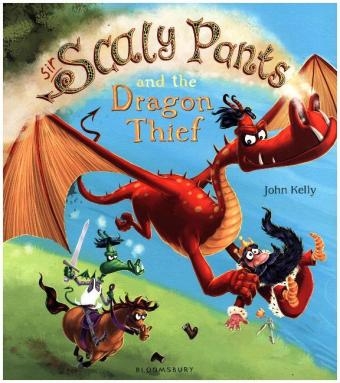 Sir Scaly Pants and the Dragon Thief - John Kelly