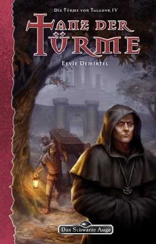 Tanz der T&uuml;rme - Die T&uuml;rme von Taladur 4 - Eevie Demirtel
