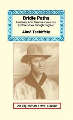 Bridle Paths - Aime Tschiffely