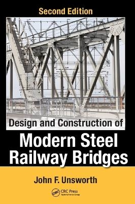 Design and Construction of Modern Steel Railway Bridges