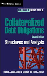 Collateralized Debt Obligations - Douglas J. Lucas, Laurie S. Goodman, Frank J. Fabozzi