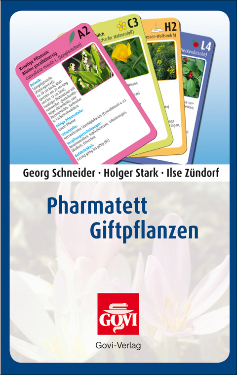 Pharmatett - Giftpflanzen - Holger Stark, Georg Schneider, Ilse Z&uuml;ndorf